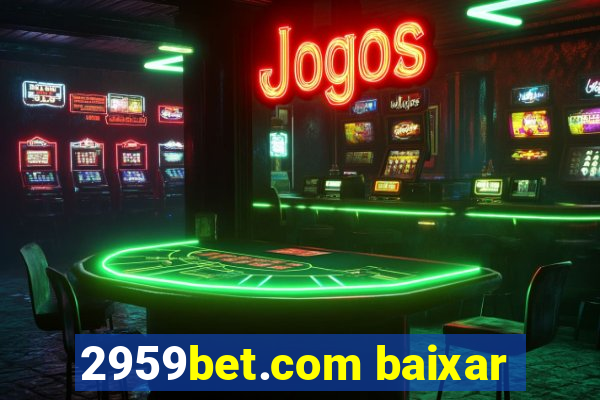 2959bet.com baixar